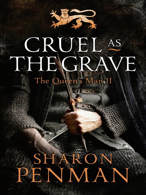 Title details for Cruel as the Grave by Sharon Penman - Available